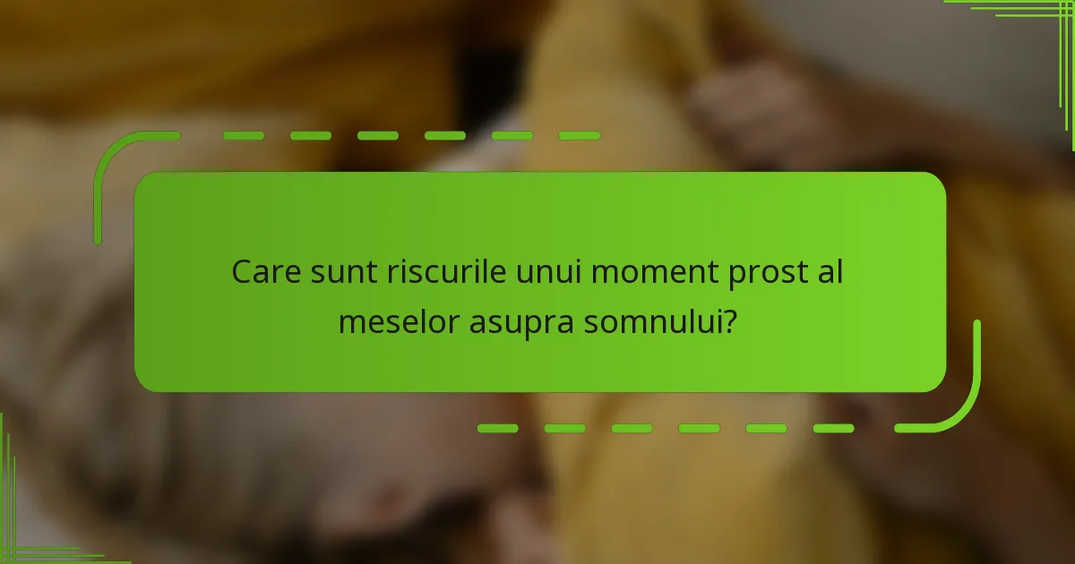 Care sunt riscurile unui moment prost al meselor asupra somnului?